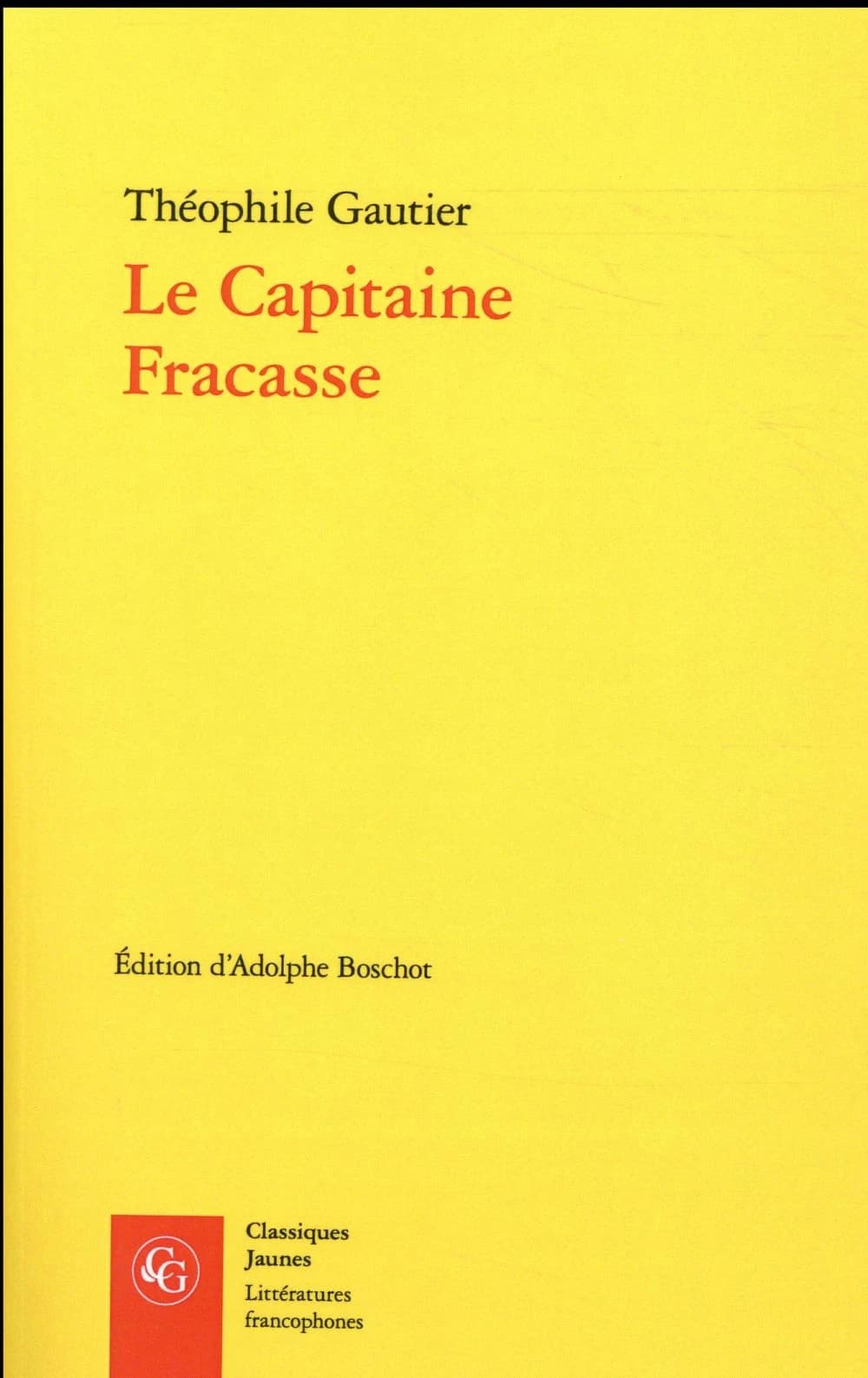 Le capitaine Fracasse : texte complet : 1863