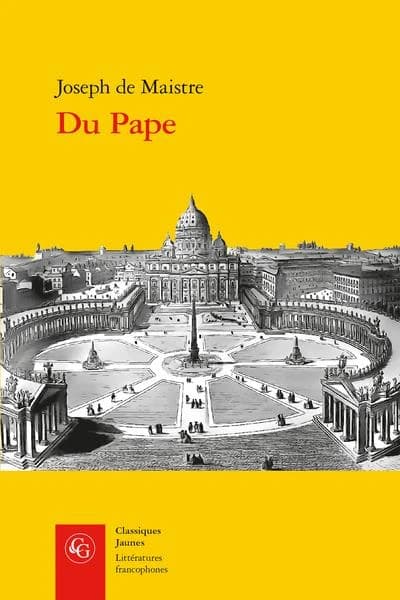 Du pape ([Reproduction en fac-similé]) Joseph de Maistre ; préface de Jules d'Ottange