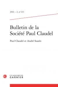 Bulletin de la Société Paul Claudel : Paul Claudel et André Suarès