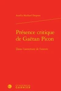 Présence critique de Gaëtan Picon : dans l'ouverture de l'oeuvre
