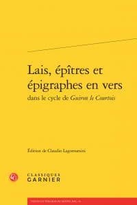Lais, épîtres et épigraphes en vers dans le cycle de "Guiron le Courtois"
