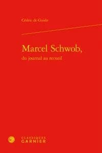 Marcel Schwob, du journal au recueil