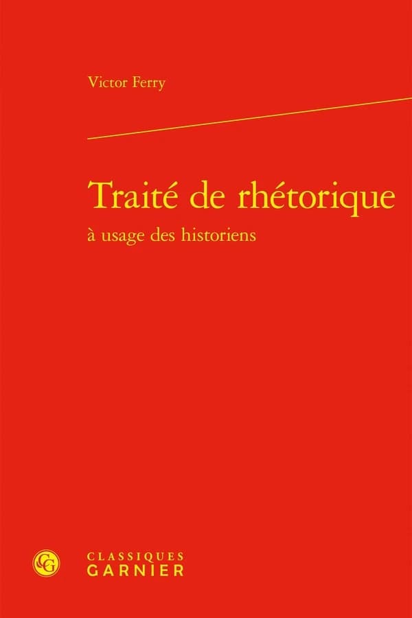 Traité de rhétorique à usage des historiens