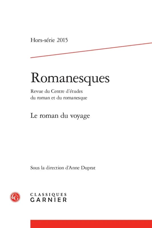 Romanesques Hors-Série : le roman d'un voyage
