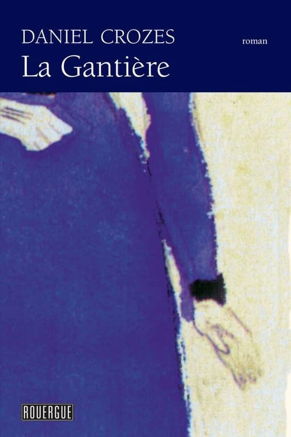 La gantière : roman