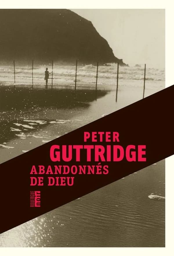 Abandonnés de Dieu : roman