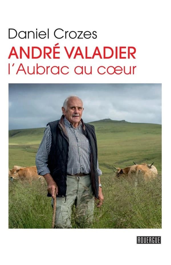 André Valadier : l'Aubrac au cœur