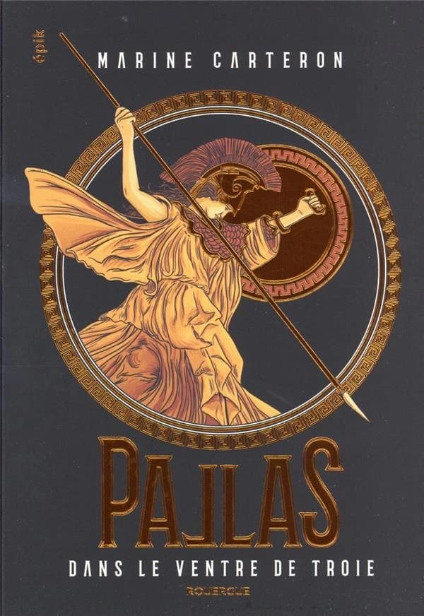 Dans le ventre de Troie : Pallas