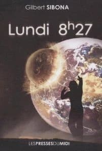 Lundi matin, 8h27 : roman