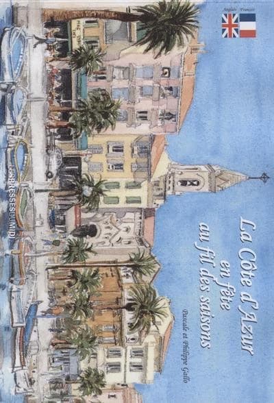 La Côte d'Azur en fête au fil des saisons