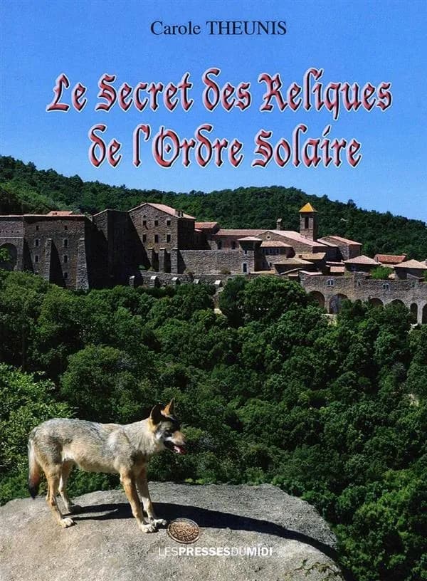 Le secret des reliques de l'Ordre solaire