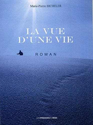 La vue d'une vie