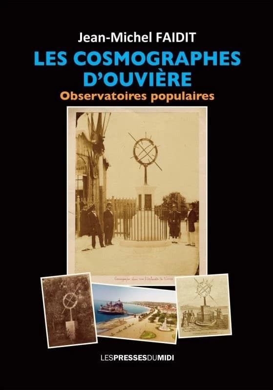 Les cosmographes d'Ouvière : observatoires populaires
