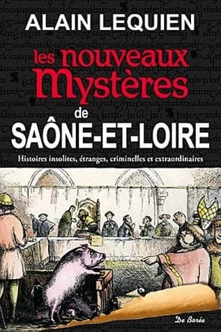 Les nouveaux mystères de Saône-et-Loire