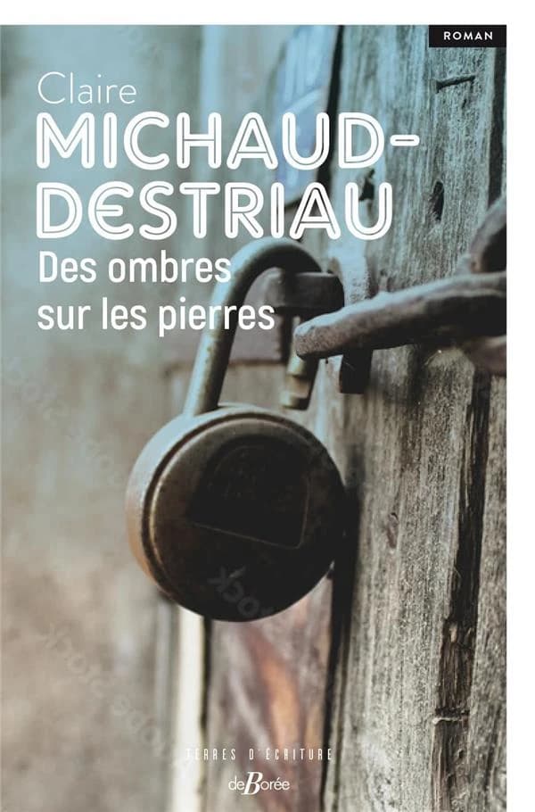 Des ombres sur les pierres : roman