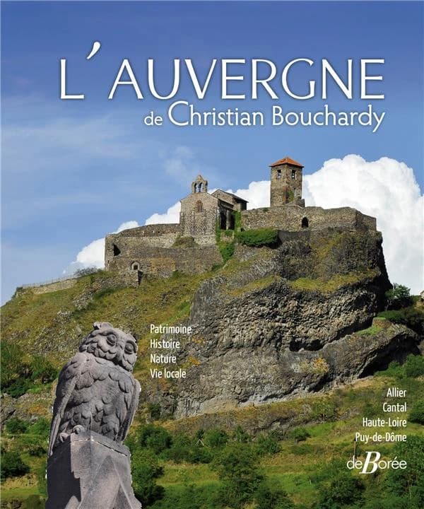 L'Auvergne : deux siècles d'images (Éd. revue) de Christian Bouchardy