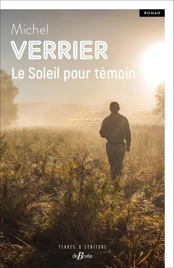 Le soleil pour témoin : roman