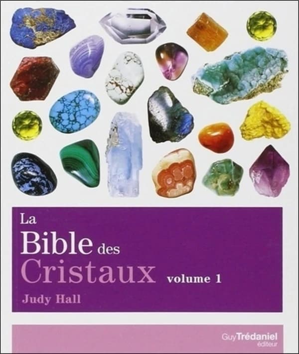La bible des cristaux Volume 1