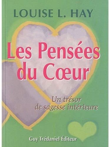 Les pensées du coeur : un trésor de sagesse intérieure