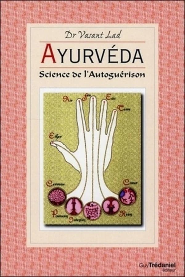 Ayurveda ; science de l'autoguérison