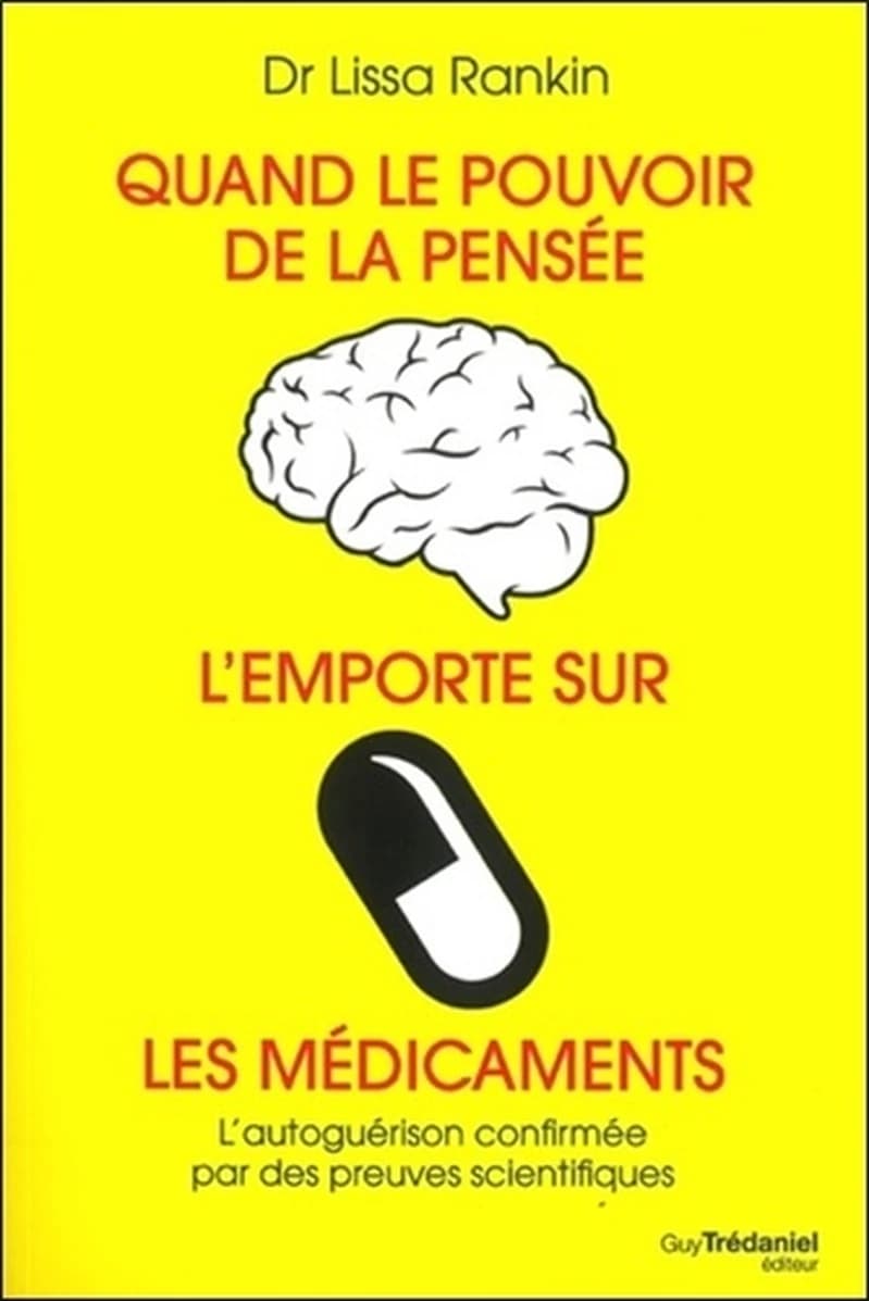 Quand le pouvoir de la pensée l'emporte sur les médicaments : l'autoguérison confirmée par des preuves scientifiques