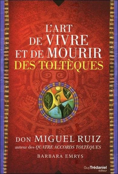 L'art de vivre et de mourir des Toltèques : histoire d'une découverte
