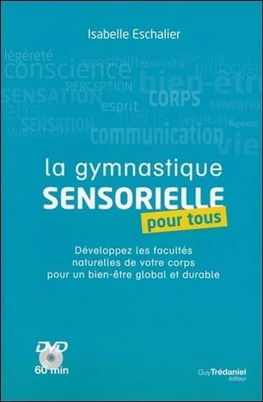 La gymnastique sensorielle pour tous