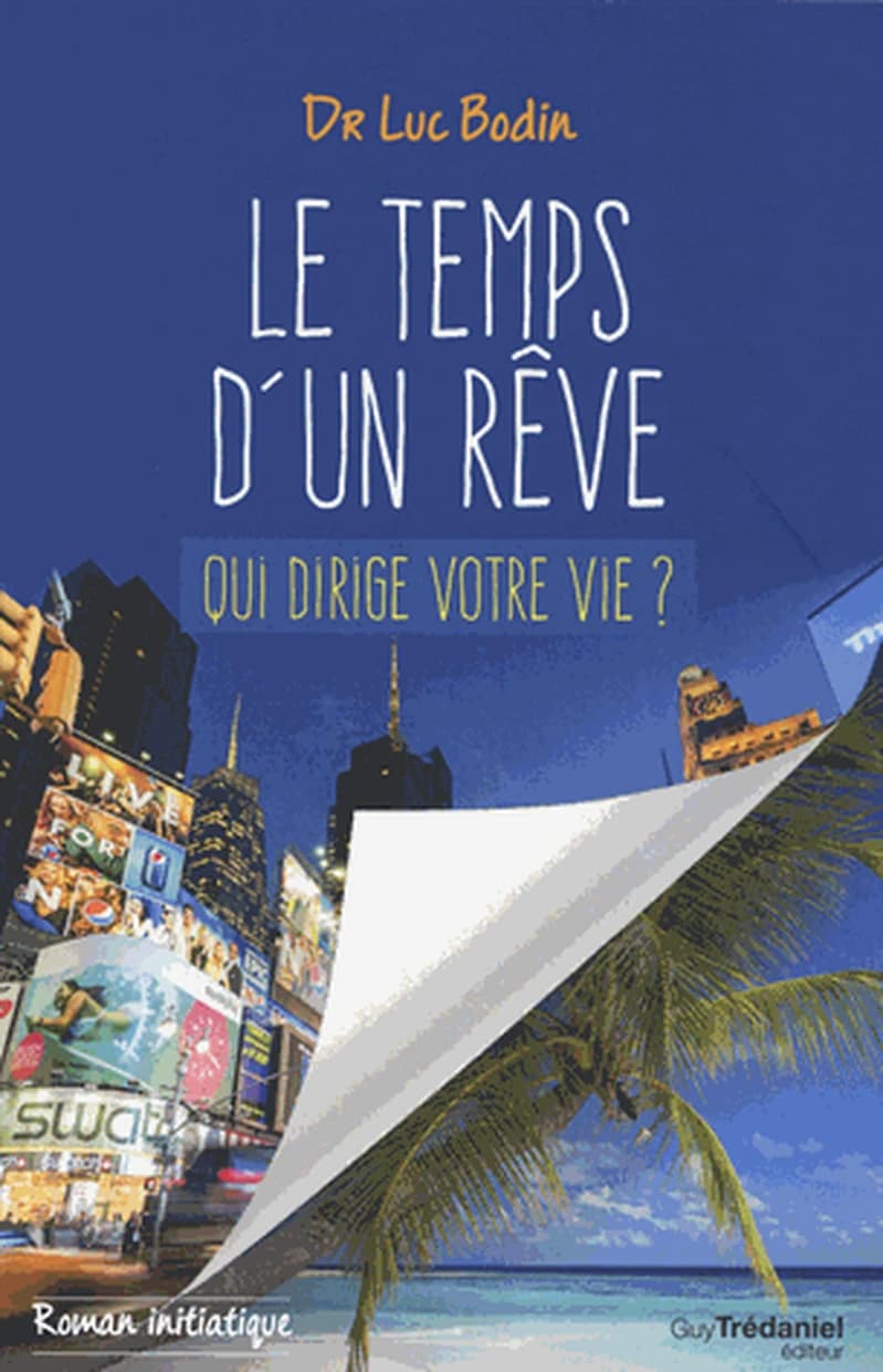 Le temps d'un rêve : qui dirige votre vie ?