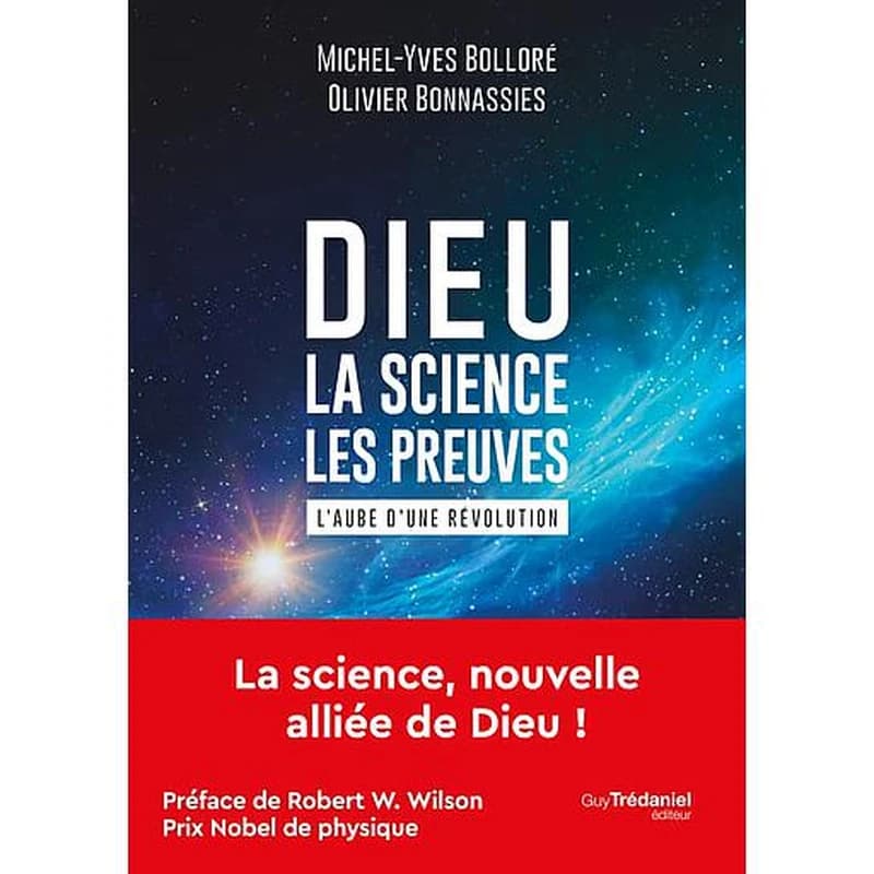 Dieu, la science, les preuves : l'aube d'une révolution