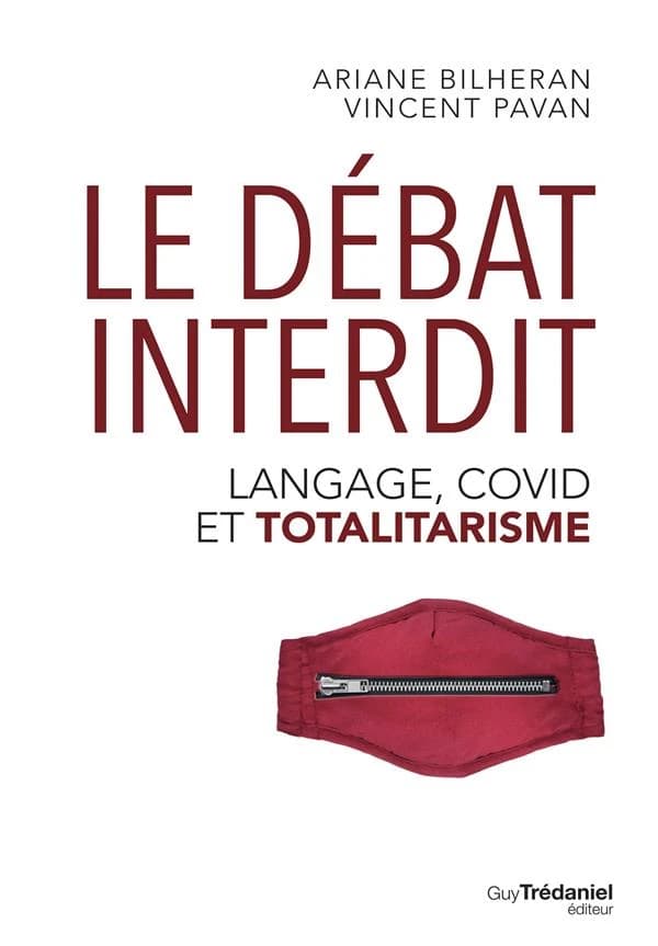 Le débat interdit : langage, Covid et totalitarisme