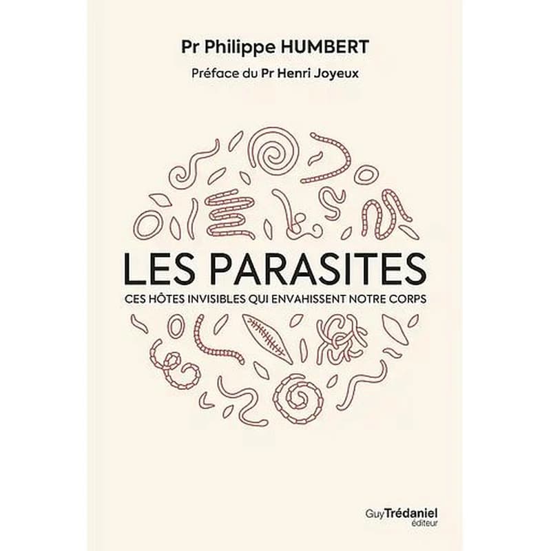 Les parasites : ces hôtes invisibles qui envahissent notre corps