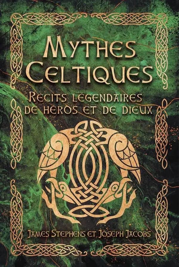 Mythes celtiques : récits légendaires de héros et de dieux