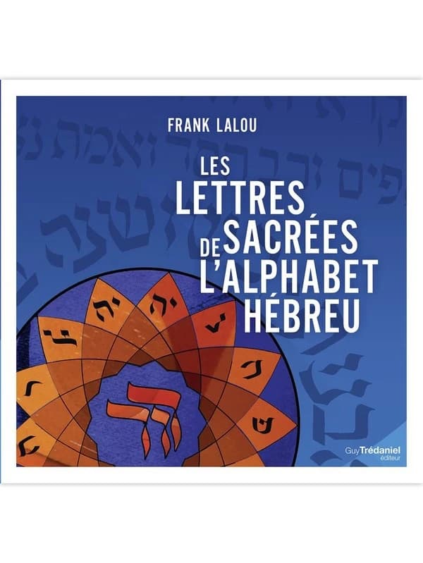 Les lettres sacrées de l'alphabet hébreu