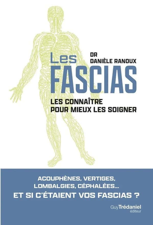 Fascias : Les connaître pour mieux les soigner