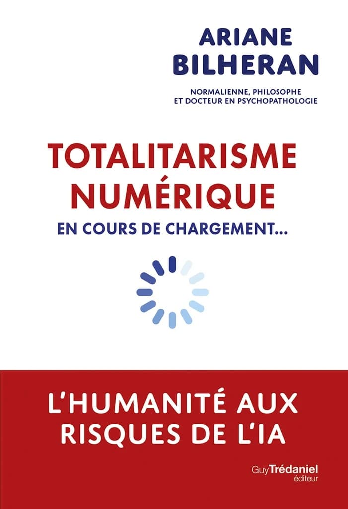 Totalitarisme numérique en cours de chargement... - L'humanité aux risques de l'intelligence artificielle