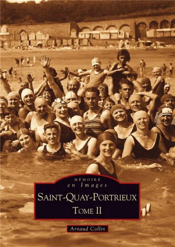 Saint-Quay-Portrieux. Tome II