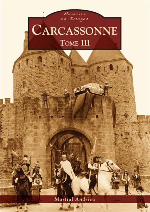 Carcassonne. Tome III
