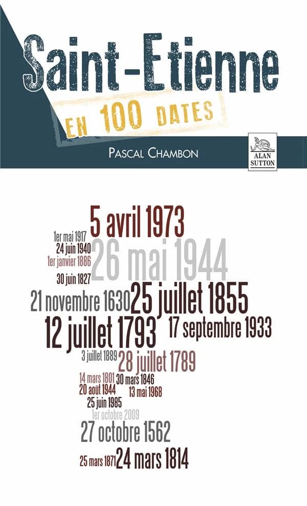 Saint-Étienne en 100 dates