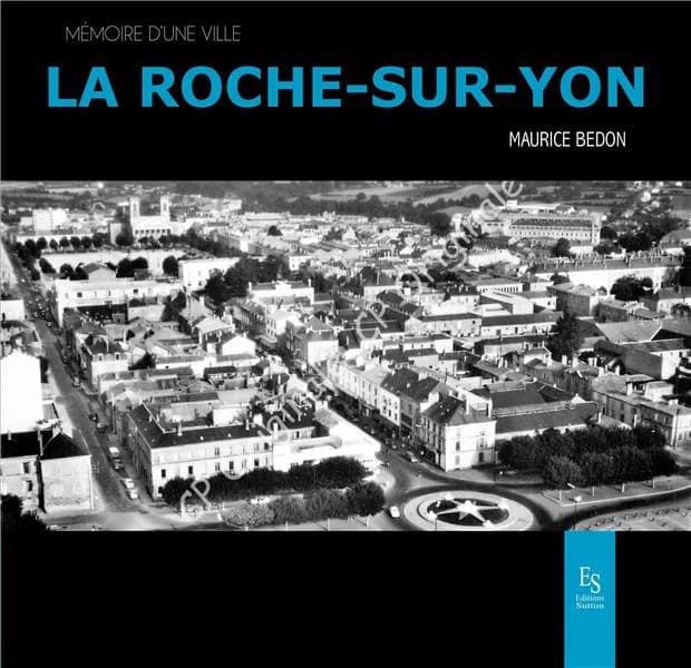 La Roche-sur-Yon (2e éd.) Maurice Bedon