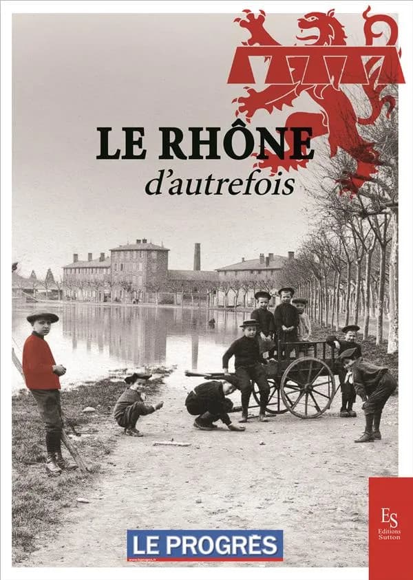 Le Rhône d'autrefois