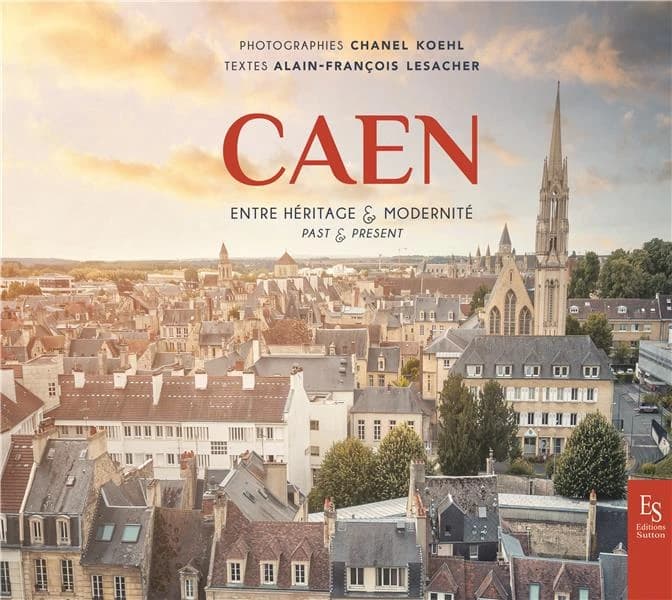 Caen : entre héritage & modernité