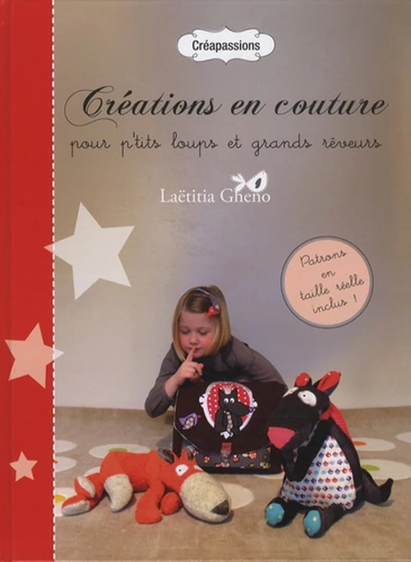 Créations en couture : pour p'tits loups et grands rêveurs