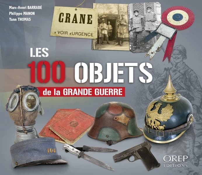 Les 100 objets de la Grande guerre