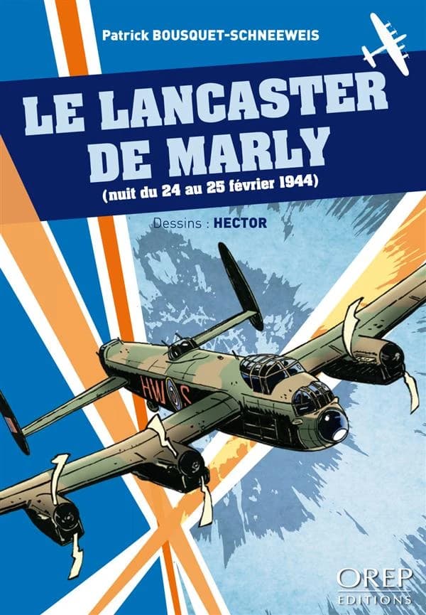 Le Lancaster de Marly : nuit du 24 au 25 février 1944