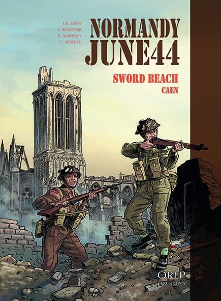 Normandy June 44 : Sword Beach - Caen