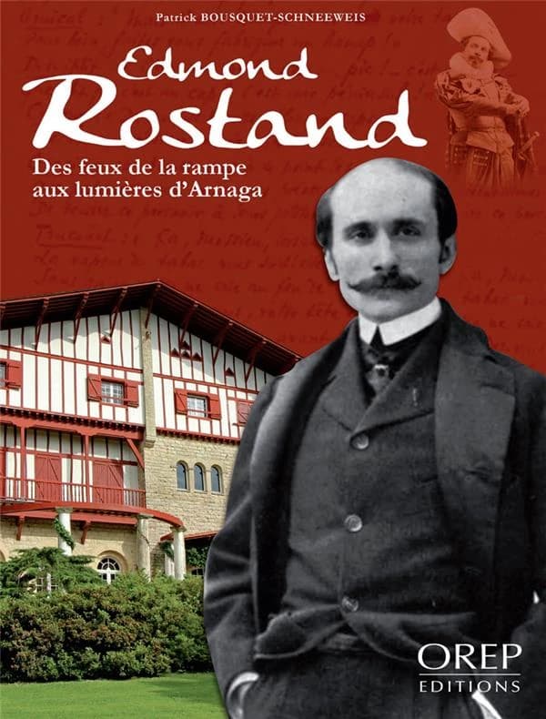 Edmond Rostand : des feux de la rampe aux lumières d'Arnaga