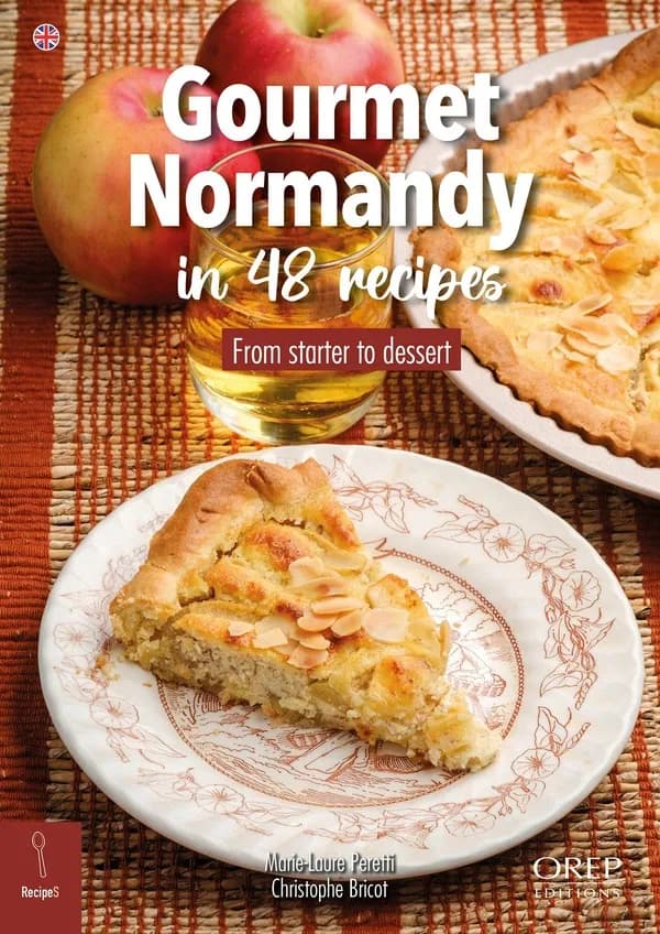 La Normandie gourmande en 48 recettes