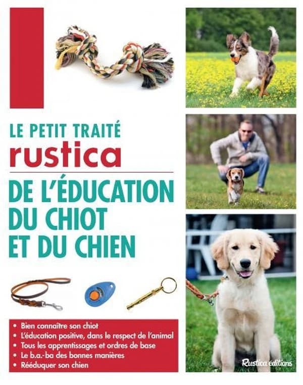 Le petit traité "Rustica" de l'éducation du chiot et du chien
