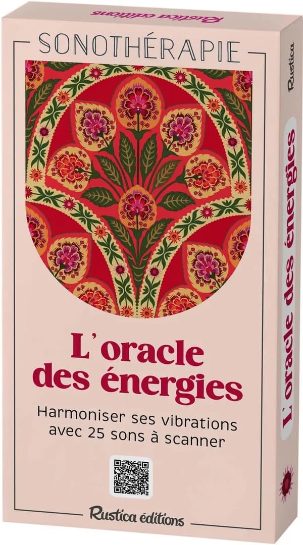 L'oracle des énergies : Harmoniser ses vibrations avec 25 sons à scanner