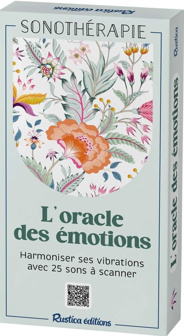 L'oracle des émotions : Harmoniser ses vibrations avec 25 sons à scanner